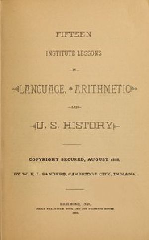 [Gutenberg 52429] • Fifteen Institute Lessons in Language, Arithmetic, and U.S. History